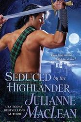 Cover Art for 9780312365332, Seduced by the Highlander by Julianne MacLean