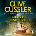 Cover Art for B00NWKSB6K, Lost Empire: Fargo Adventures, Book 2 by Clive Cussler, Grant Blackwood