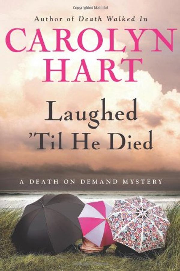 Cover Art for 9780061453090, Laughed 'Til He Died by Carolyn Hart