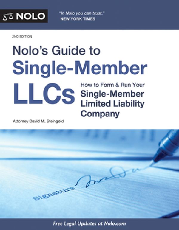 Cover Art for 9781413326956, Nolo's Guide to Single-Member Llcs: How to Form & Run Your Single-Member Limited Liability Company by David M. Steingold