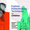 Cover Art for 9788416851140, Fashion Patternmaking Techniques for Children by Antonio Donnanno