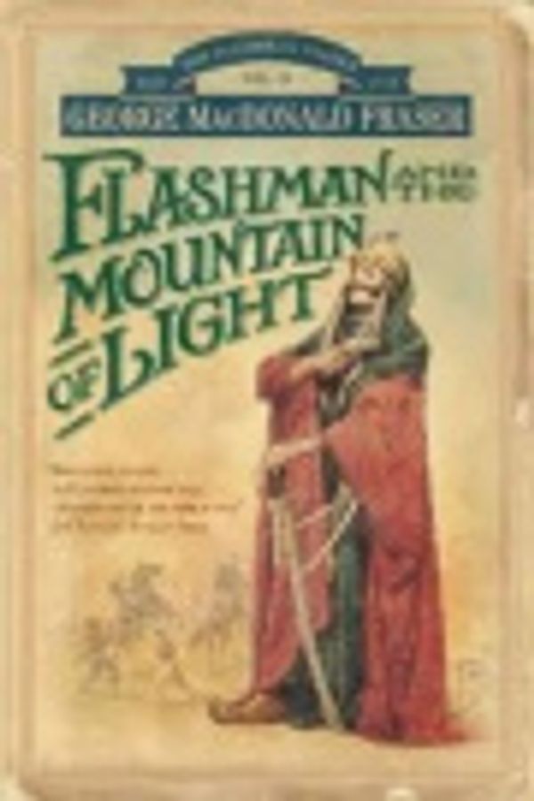 Cover Art for 9785557122535, Flashman and the Mountain of Light by George MacDonald Fraser