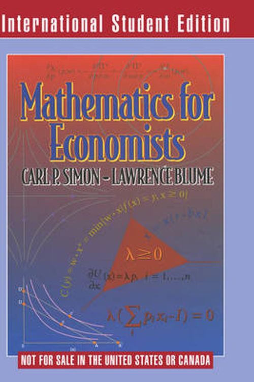 Cover Art for 9780393117523, Mathematics for Economists by Carl P. Simon, Lawrence Blume