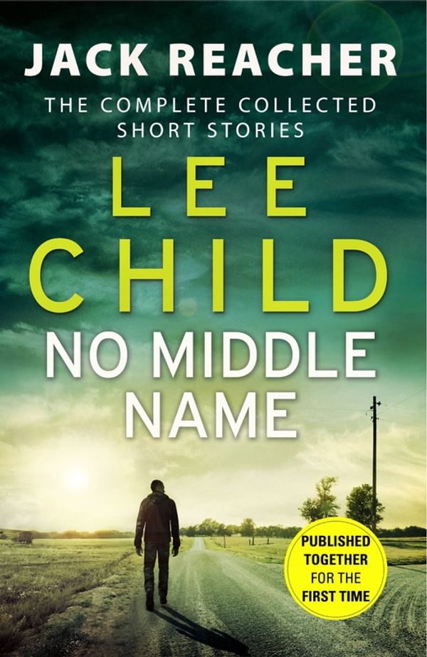 Cover Art for 9780593079027, No Middle Name by Lee Child