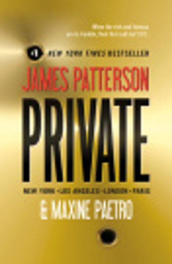 Cover Art for 9781607885467, Private by James Patterson Paetro, Maxine, Maxine Paetro Patterson, James, Lloyd