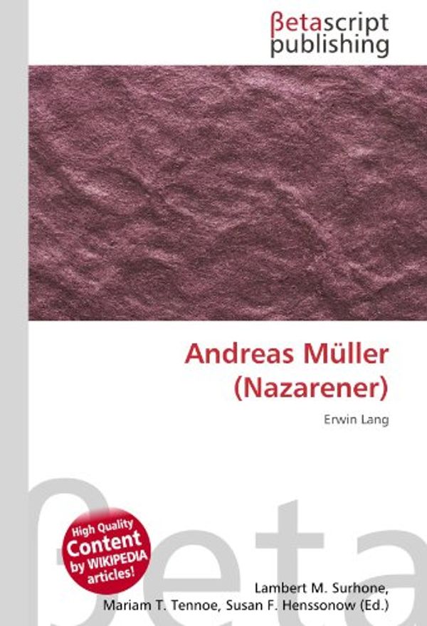 Cover Art for 9786137637111, Andreas M Ller (Nazarener) by Lambert M. Surhone