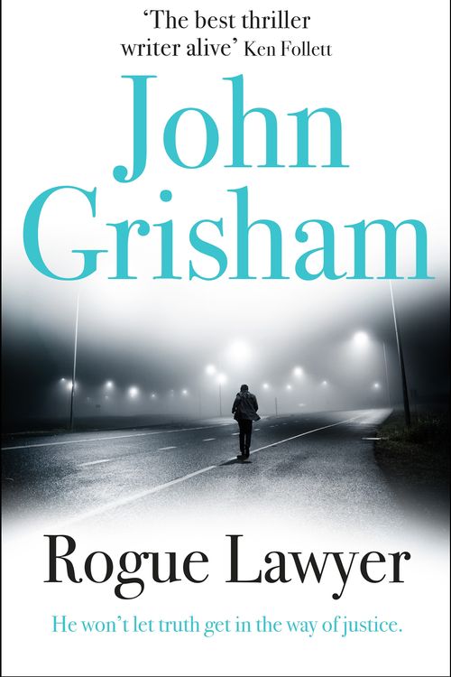 Cover Art for 9781473627321, Rogue Lawyer by John Grisham