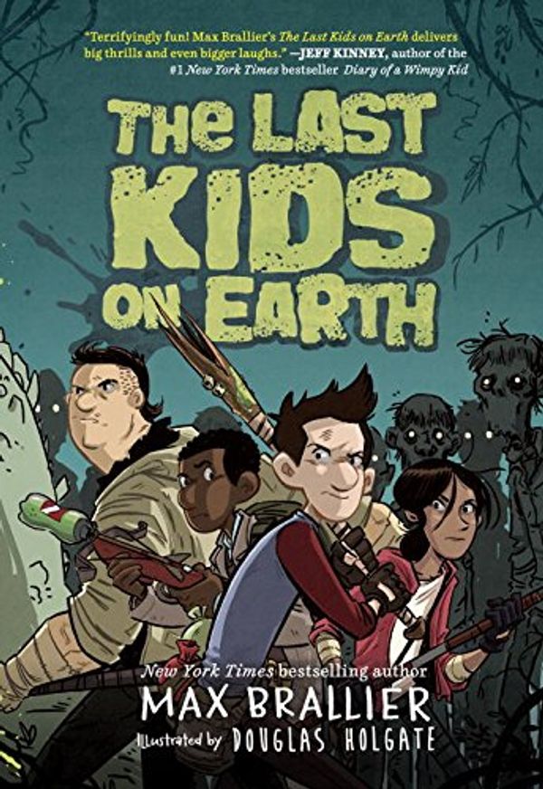 Cover Art for 9780525495550, The Last Kids on Earth by Max Brallier