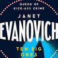 Cover Art for B005MZN0H8, Ten Big Ones: A witty crime adventure filled with high-stakes suspense (Stephanie Plum Book 10) by Janet Evanovich