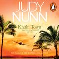 Cover Art for 9781760891510, Khaki Town by Judy Nunn