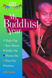 Cover Art for 9781404237308, My Buddhist Year by Cath Senker