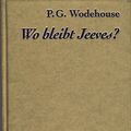 Cover Art for 9783905513417, Wo bleibt Jeeves? by Pelham G. Wodehouse
