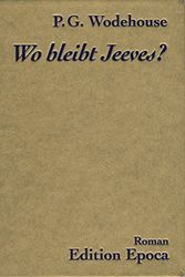 Cover Art for 9783905513417, Wo bleibt Jeeves? by Pelham G. Wodehouse