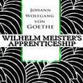 Cover Art for 1230001113174, Wilhelm Meister's Apprenticeship by Johann Wolfgang von Goethe