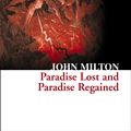 Cover Art for 9780007902101, Paradise Lost and Paradise Regained by John Milton