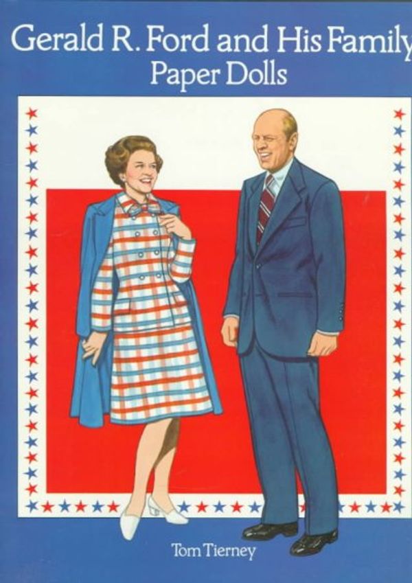 Cover Art for 9780486291406, Gerald R. Ford and His Family Paper Dolls by Tom Tierney