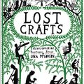 Cover Art for 9780550104724, Lost Crafts: Rediscovering Traditional Skills by Una McGovern