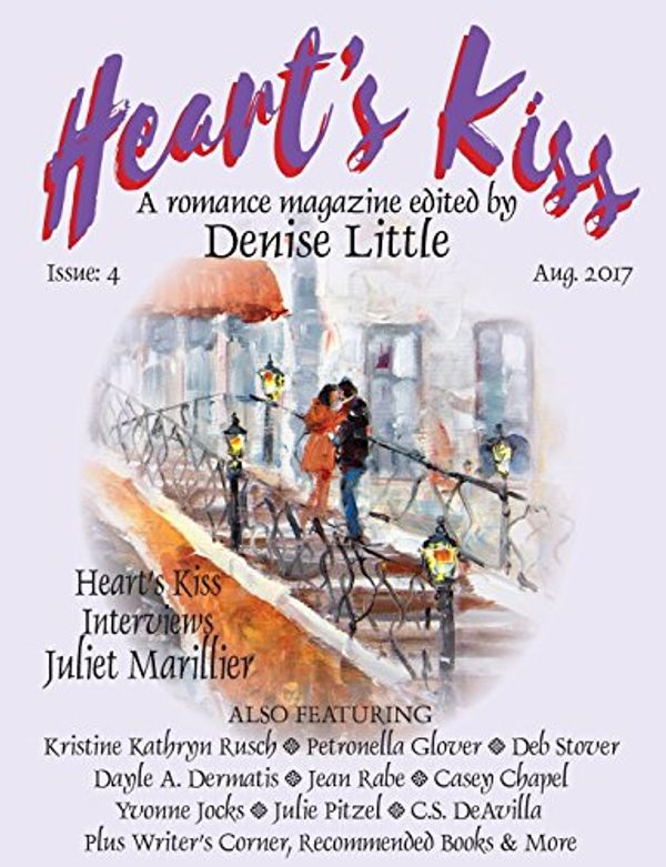 Cover Art for 9781612423784, Heart's KissIssue 4, Aug. 2017: A Romance Magazine Edited b... by Juliet Marillier,Kristine Greyson,Deb Stover