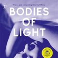 Cover Art for 9781922458957, Bodies of Light by Jennifer Down