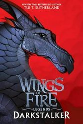 Cover Art for 9781338053616, Darkstalker (Wings of Fire: Special Edition) by Tui T. Sutherland