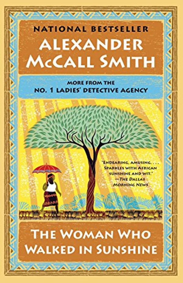 Cover Art for B00TCHU0UM, The Woman Who Walked in Sunshine: No. 1 Ladies' Detective Agency (16) (No 1. Ladies' Detective Agency) by McCall Smith, Alexander