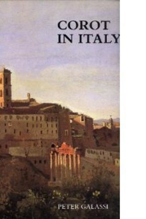 Cover Art for 9780300067101, Corot in Italy by Peter Galassi