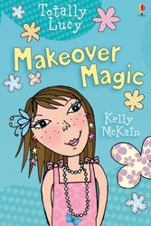 Cover Art for 9780746066898, Makeover Magic by Kelly Mckain