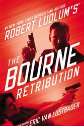 Cover Art for 9781455550944, Robert Ludlum's (TM) The Bourne Retribution by Eric Van Lustbader