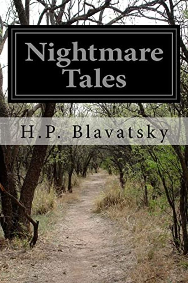 Cover Art for 9781523820375, Nightmare Tales by H P Blavatsky