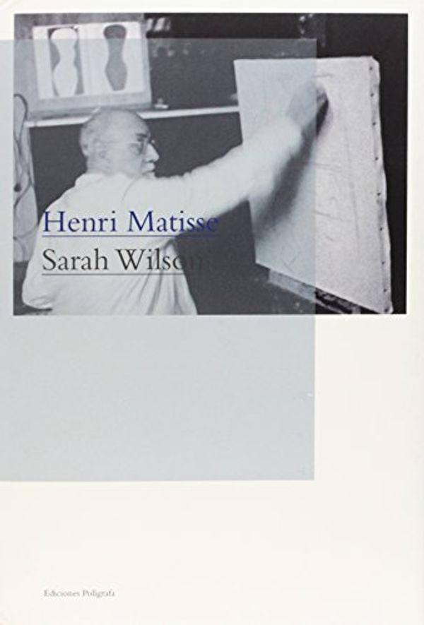 Cover Art for 9788434312197, Henri Matisse by Wilson Sarah