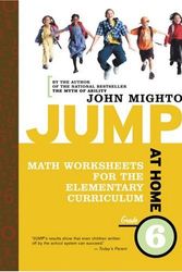 Cover Art for 9780887847226, Jump at Home Grade 6: Math Worksheets for the Elementary Curriculum by John Mighton