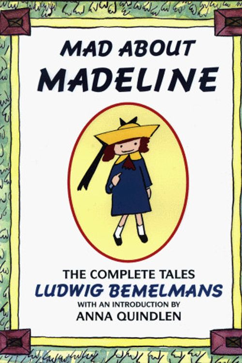 Cover Art for 9780670888160, Mad about Madeline by Anna Quindlen, Ludwig Bemelmans