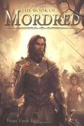 Cover Art for 9780618507542, The Book of Mordred by Velde Vivian Vande