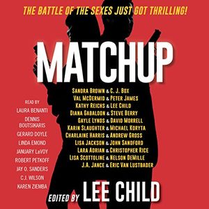 Cover Art for B06XR3NYX7, MatchUp by Lee Child-Editor, Val McDermid, Charlaine Harris, John Sandford, Kathy Reichs