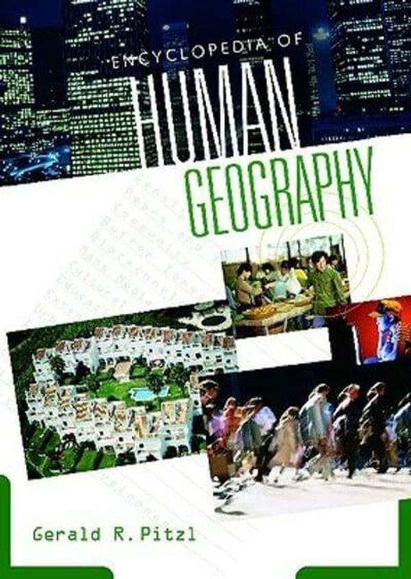 Cover Art for 9780313320101, Encyclopedia of Human Geography by Jerry Pitzl