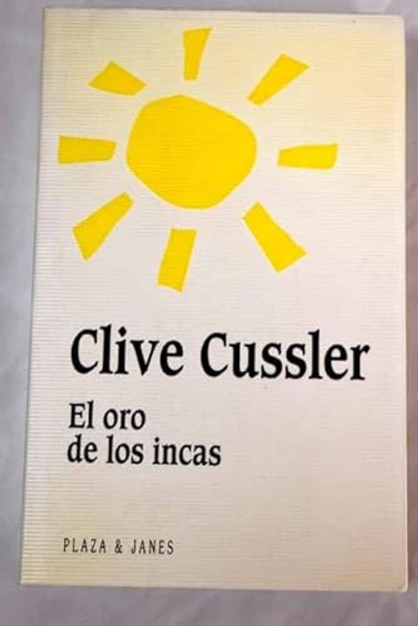Cover Art for 9788401242052, El oro de los incas. Novela. by Clive Cussler