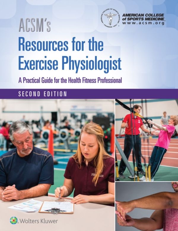 Cover Art for 9781496322869, ACSM's Resources for the Exercise Physiologist by American College of Sports Medicine