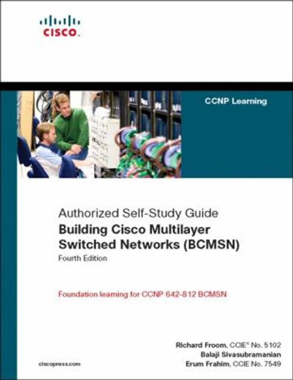 Cover Art for 0619472052730, Building Cisco Multilayer Switched Networks (BCMSN) by Erum Frahim; Balaji Sivasubramanian; Richard Froom
