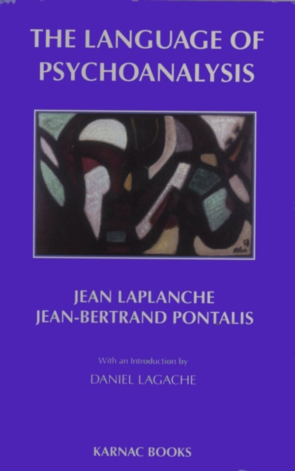 Cover Art for 9780946439492, The Language of Psychoanalysis by Jean Laplanche