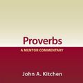 Cover Art for 9781845500597, Proverbs by John A. Kitchen