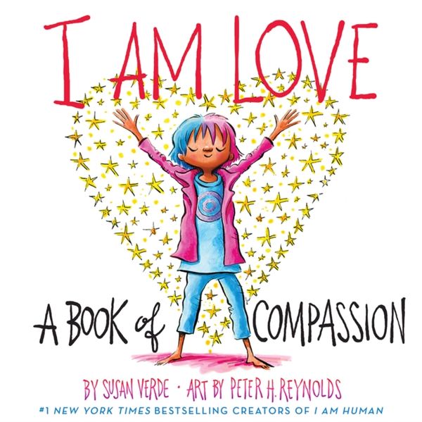 Cover Art for 9781419737268, I Am Love: A Book of Compassion by Susan Verde