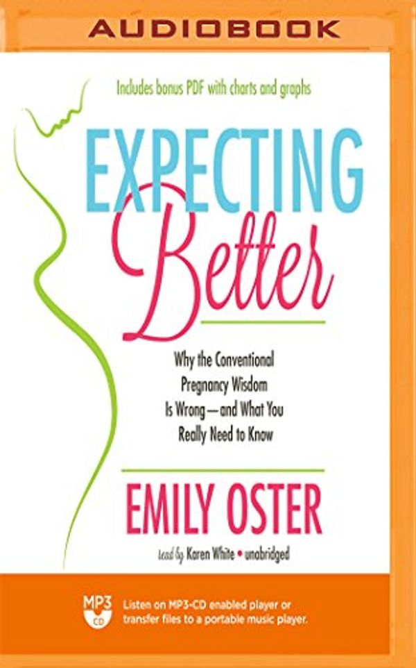 Cover Art for 9781721322879, Expecting Better by Emily Oster