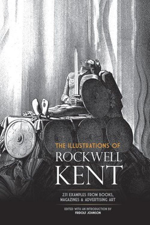 Cover Art for 9780486233055, The Illustrations of Rockwell Kent: 231 Examples from Books, Magazines and Advertising Art (Dover Fine Art, History of Art) by Rockwell Kent