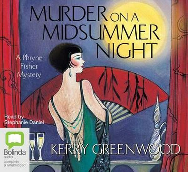 Cover Art for 9781742015903, Murder on a Midsummer Night by Kerry Greenwood