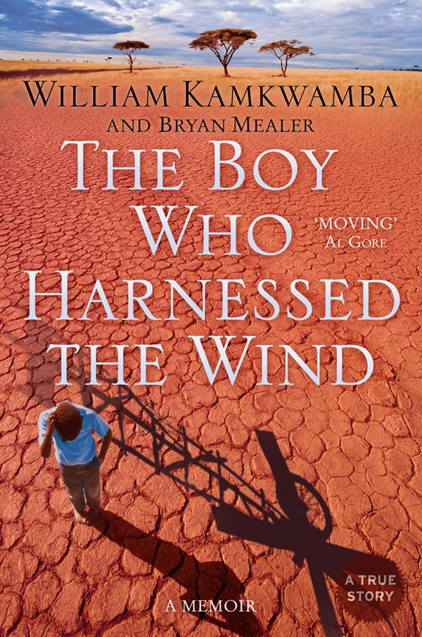 Cover Art for 9780007351923, The Boy Who Harnessed the Wind by William Kamkwamba