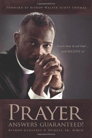 Cover Art for 9781432732073, Prayer Answers Guaranteed! by Dudley Sr D Min, Bishop Geoffrey, V