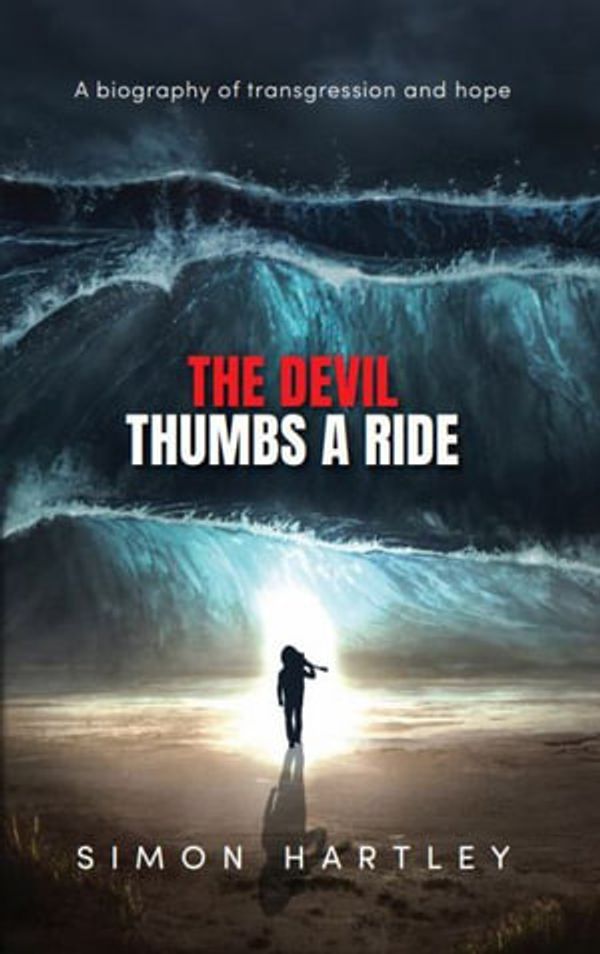 Cover Art for 9781922722720, The Devil Thumbs A Ride by Simon Hartley