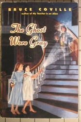 Cover Art for 9780553156102, The Ghost Wore Gray (Bantam Skylark Book) by Bruce Coville