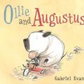 Cover Art for 9781760652586, Ollie and Augustus by Gabriel Evans