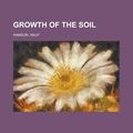 Cover Art for 9781153625432, Growth of the Soil by Knut Hamsun